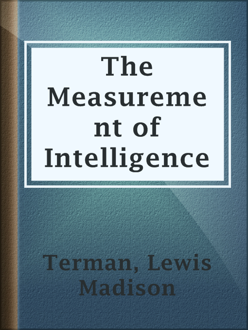 Title details for The Measurement of Intelligence by Lewis Madison Terman - Available